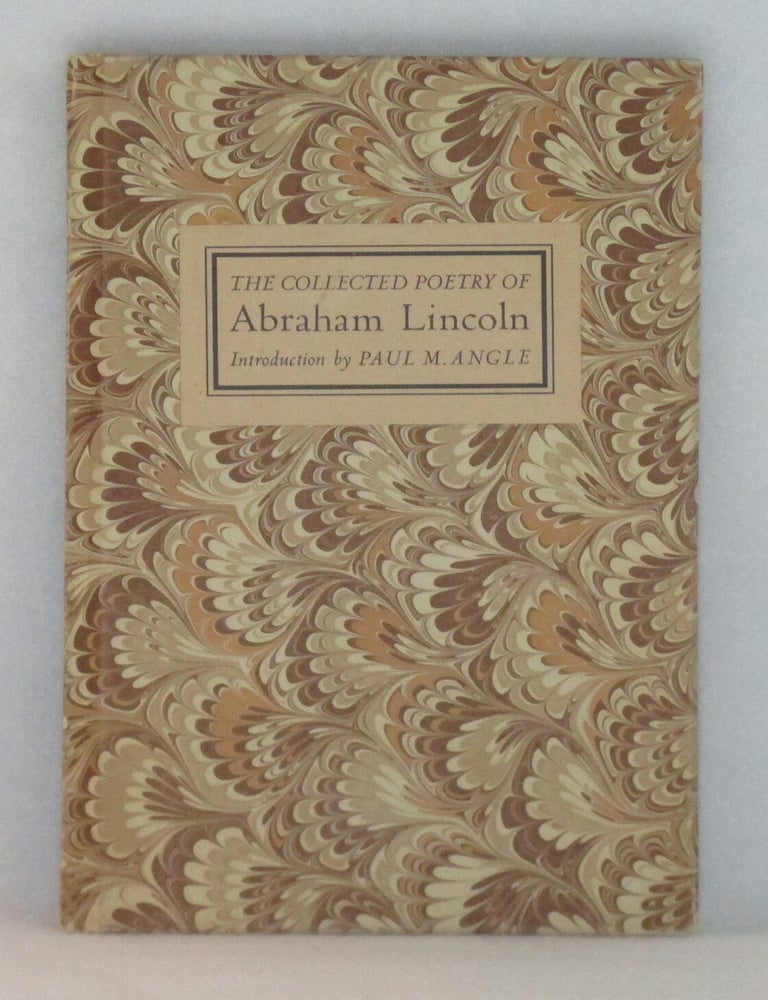 Item #1030 The Collected Poetry Of Abraham Lincoln. Paul Angle, Introduction.