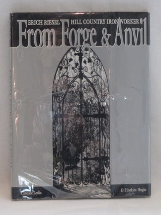 Item #1053 Eric Riesel Hill Country Ironworker From Forge & Anvil. Candace Leslie