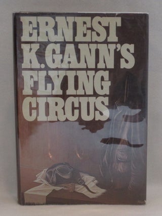 Item #1063 Flying Circus. Ernest K. Gann