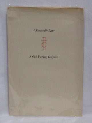 Item #1073 A Remarkable Letter. A Carl Hertzog Keepsake