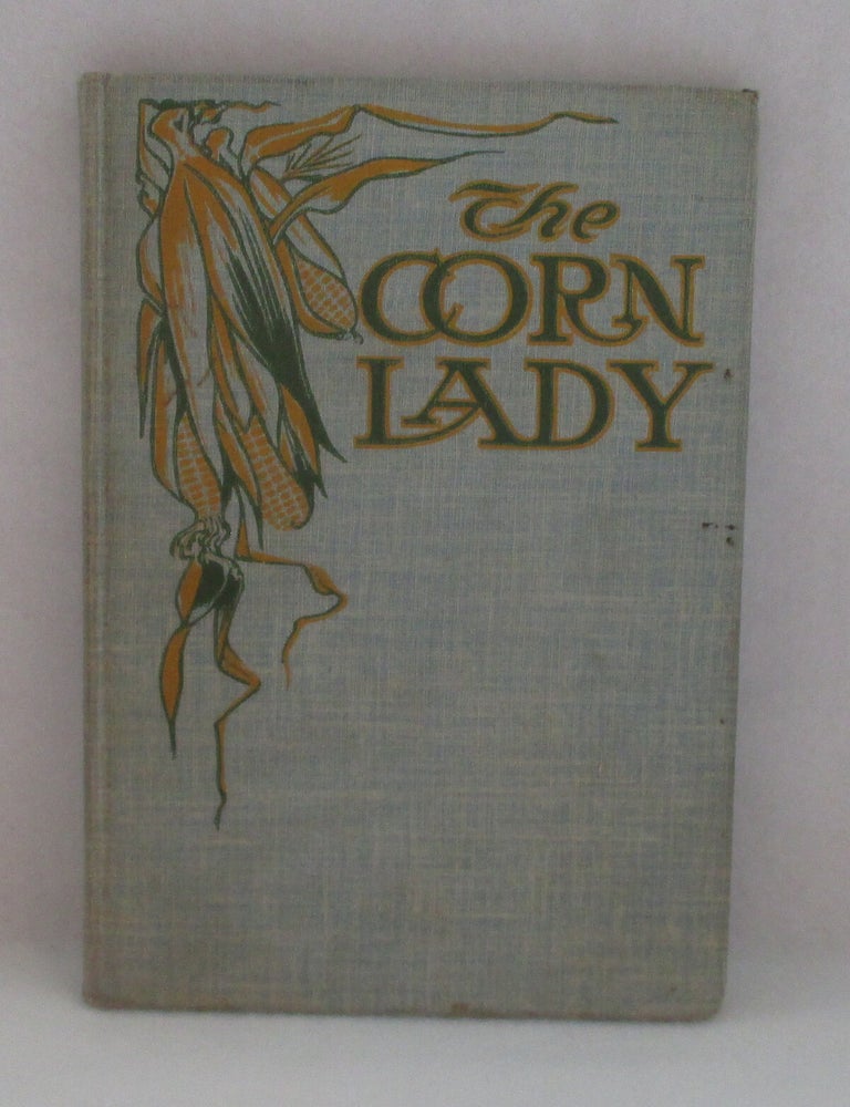 The Corn Lady: The Story of a Country Teacher's Work | Jessie Field