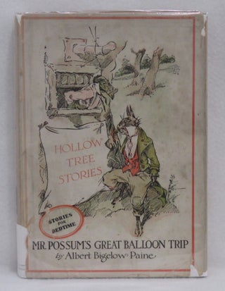 Item #112 Mr. Possum's Great Balloon Trip. Albert Bigelow Paine