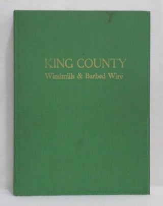 Item #116 King County: Windmills & Barbed Wire. King County Historical Society