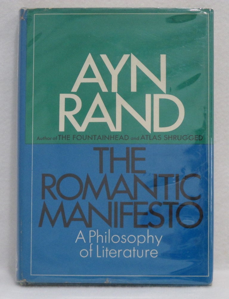 Item #121 The Romantic Manifesto: A Philosophy of Literature. Ayn Rand.