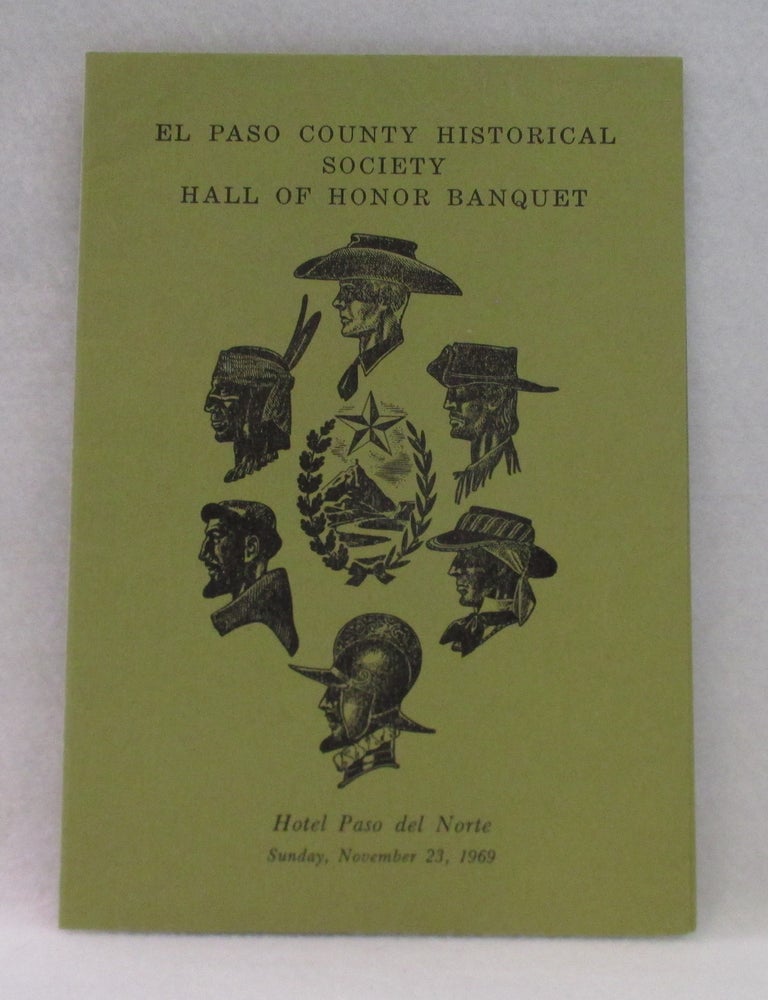Item #1214 El Paso County Historical Society Hall Of Honor Banquet. Hotel Paso del Norte Sunday, November 23,1969