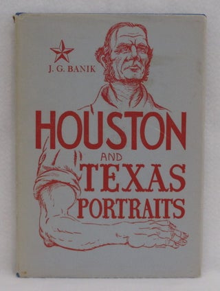Item #13 Houston And Texas Portraits. J. G. Banik