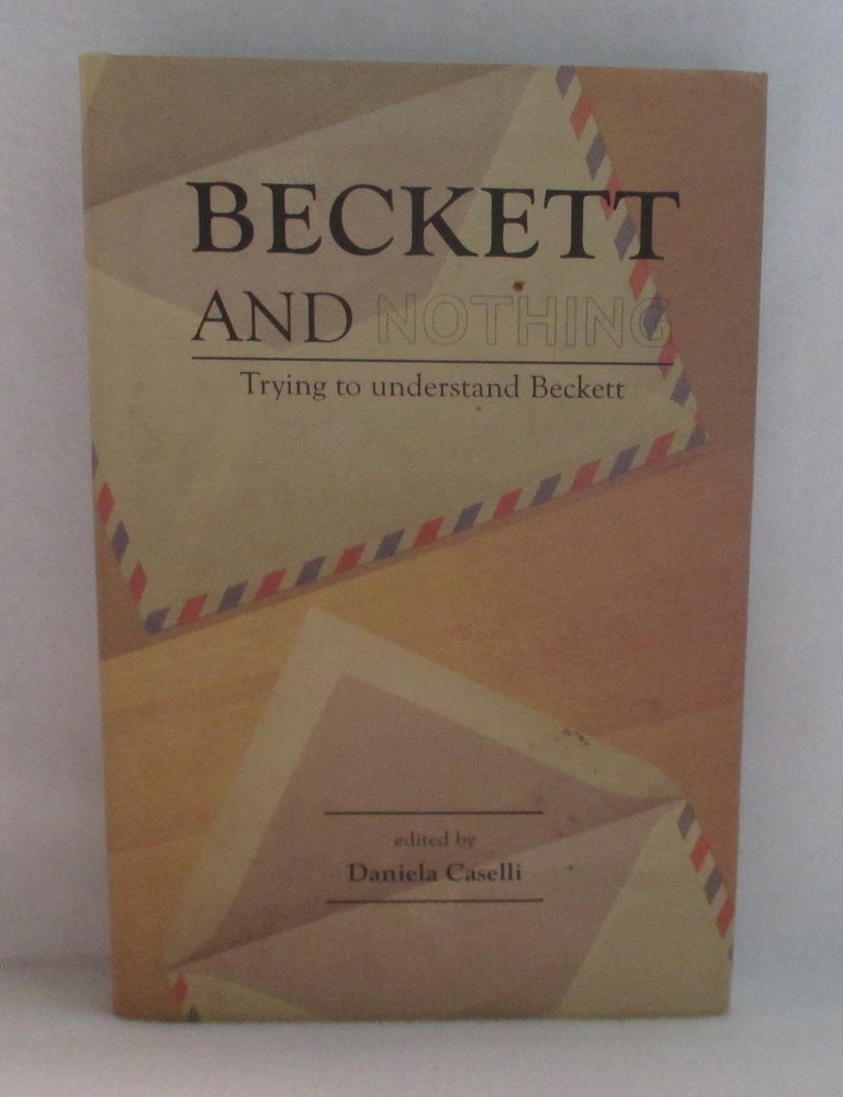 Item #1300 Beckett And Nothing. Daniela Caselli.