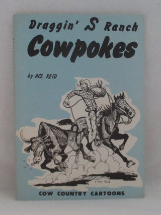 Draggin' S Ranch Cowpokes