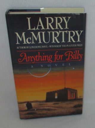 Anything For Billy. Larry McMurtry.