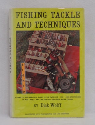 Item #135 Fishing Tackle And Techniques. Dick Wolff