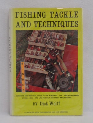 Item #135 Fishing Tackle And Techniques. Dick Wolff