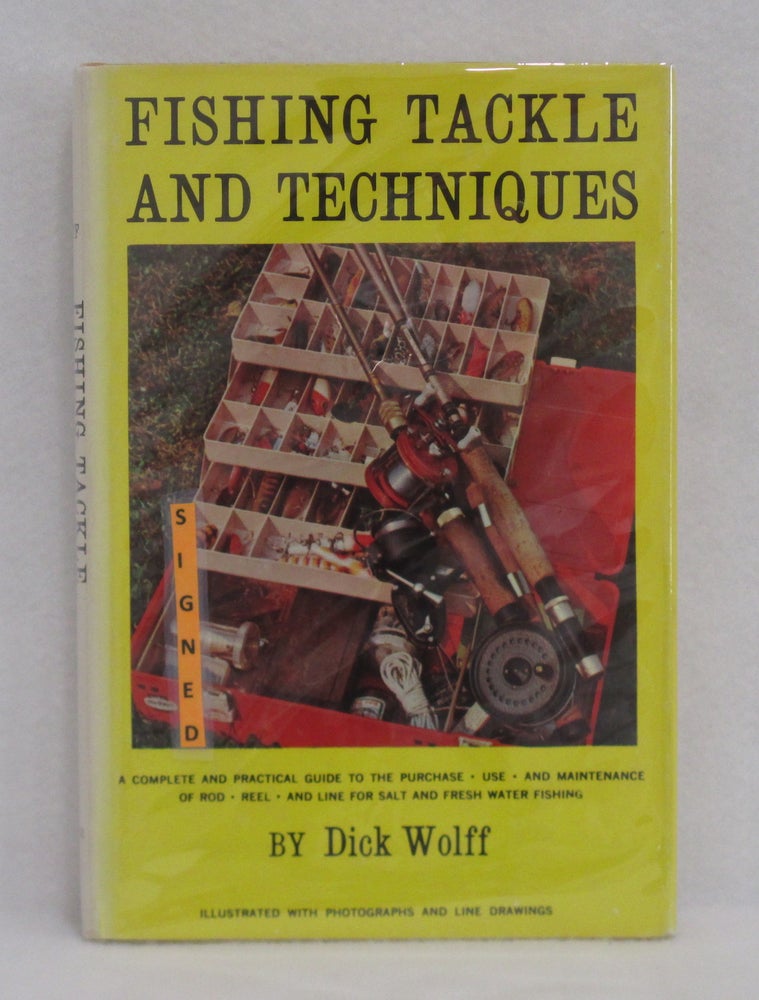 Item #135 Fishing Tackle And Techniques. Dick Wolff.