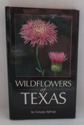 Item #1353 Wildflowers of Texas. Geyata Ajilvsgi
