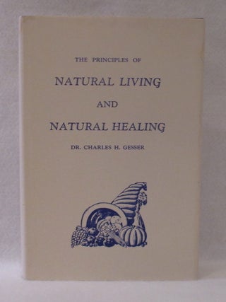 The Principles of Natural Living and Natural Healing