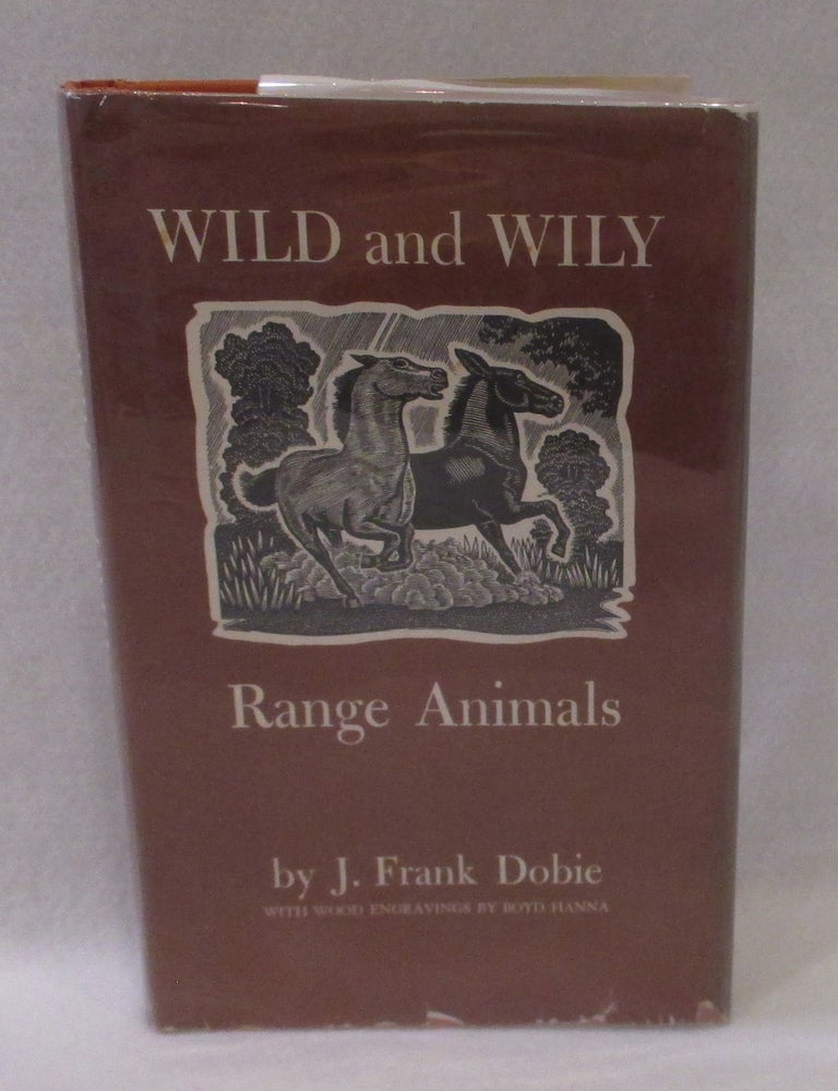 Item #1360 Wild and Willy. J. Frank Dobie.