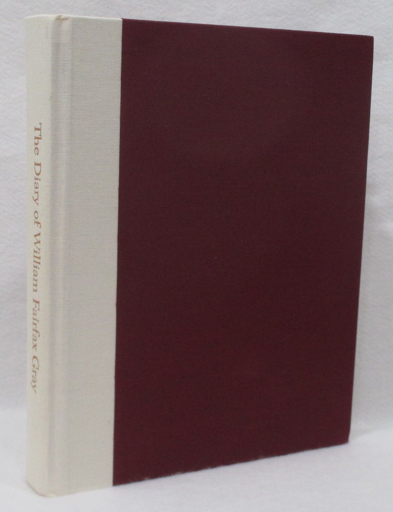 Item #1387 The Diary of William Fairfax Gray. Paul Lack.