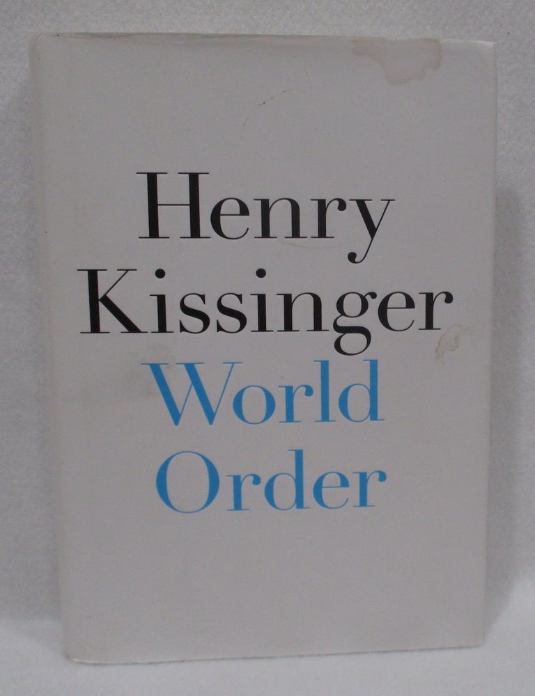 Item #1401 World Order. Henry Kissinger.