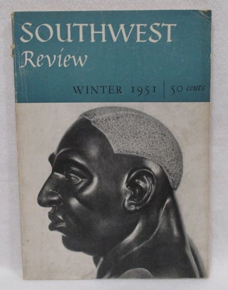 Item #1413 Southwest Review. Winter 1951