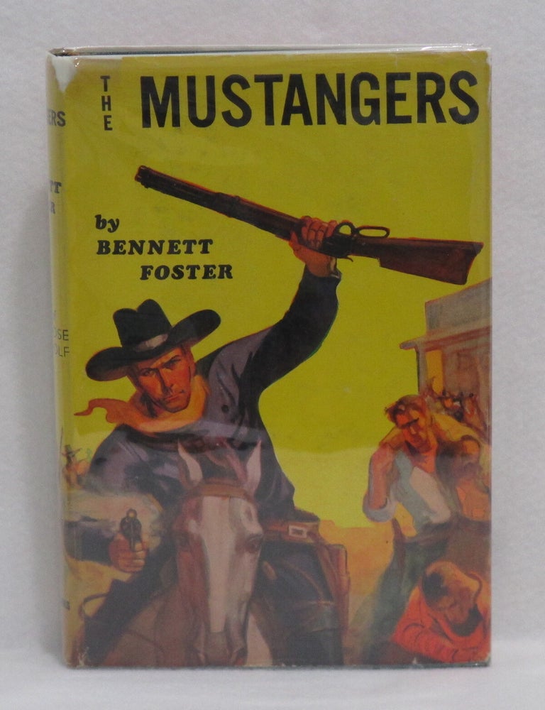 Item #148 The Mustangers. Bennett Foster.