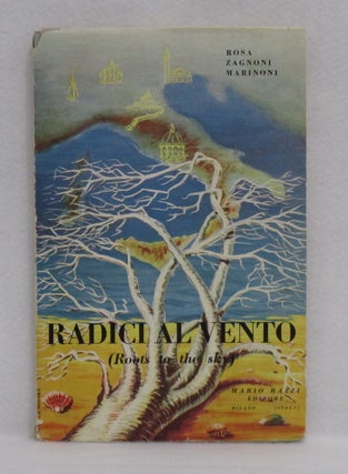 Item #193 Radici Al Vento ( Roots to the Sky). Rosa Zagnoni Marinoni