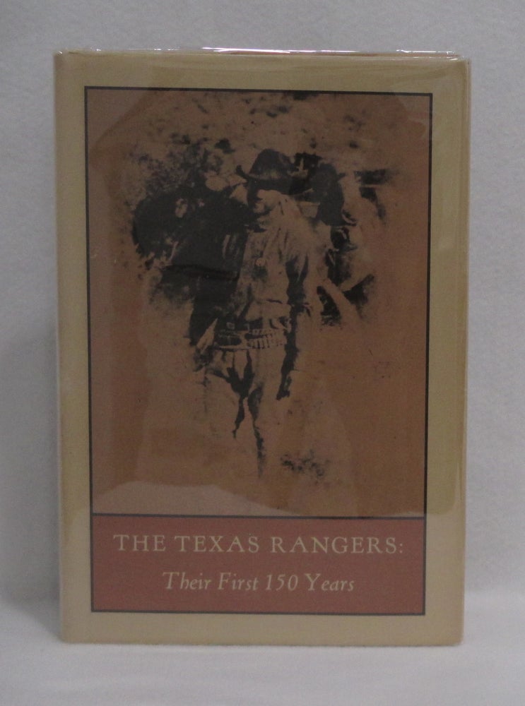 Item #194 The Texas Rangers: Their First 150 Years. John L. Davis.