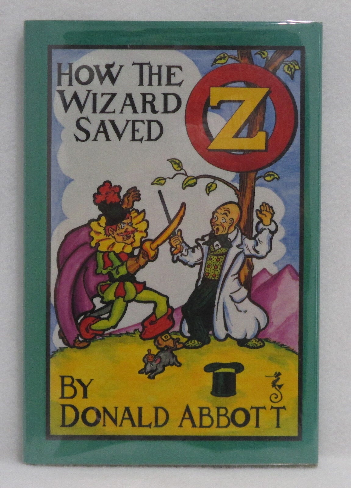How The Wizard Saved Oz Donald Abbott Limited Edition How The Wizard Saved Oz Donald Abbott Limited Edition
