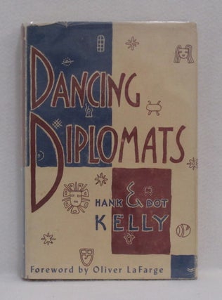 Item #230 Dancing Diplomats. Hank Kelly, Dot