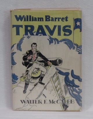 Item #244 William Barret Travis. Walter F. McCaleb