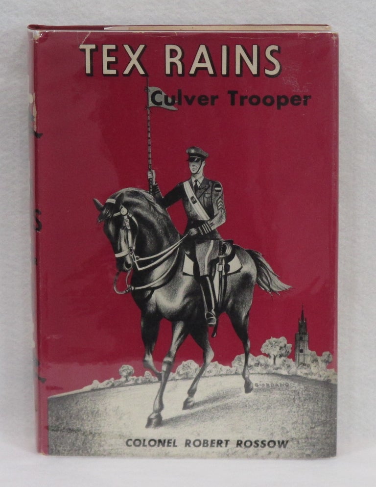 Item #247 Tex Rains: Culver Trooper. Colonel Robert Rossow.