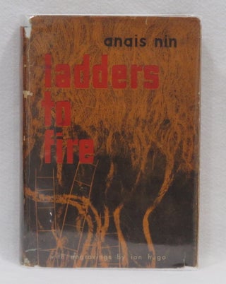Item #257 Ladders to Fire. Anais Nin
