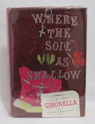 Item #3 Where The Soil Was Shallow. José María Gironella