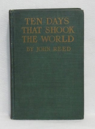 Item #306 Ten Days That Shook The World. John Reed
