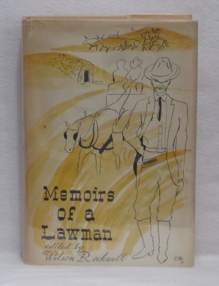Item #317 Memoirs of a Lawman. Wilson Rockwell.
