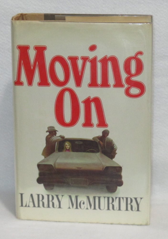 Item #333 Moving On. Larry McMurtry.