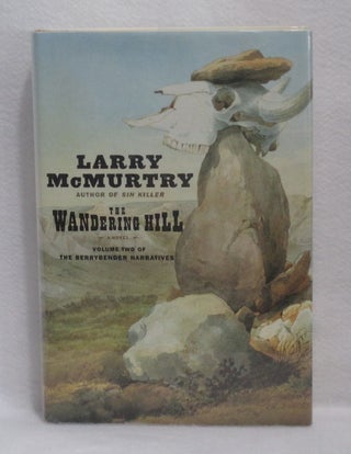 Item #339 The Wandering Hill. Larry McMurtry