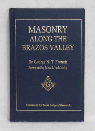 Item #372 Masonry Along The Brazos Valley. George H. T. French