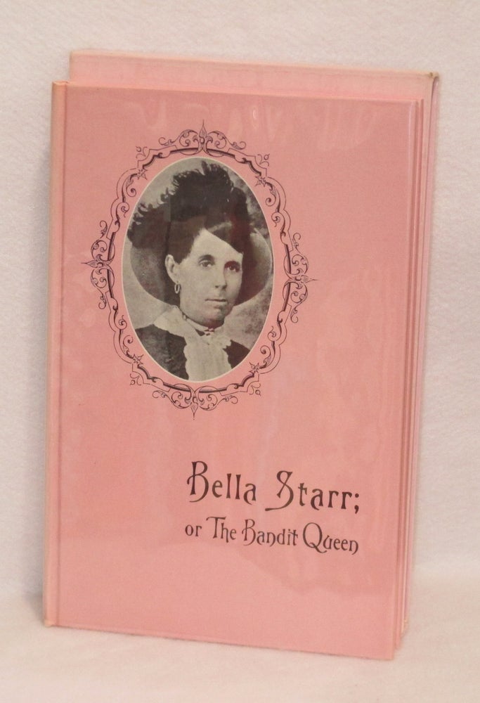 Item #407 Bella Starr: or The Bandit Queen