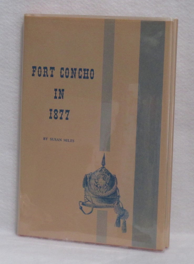 Item #417 Fort Concho In 1877. Susan Miles.