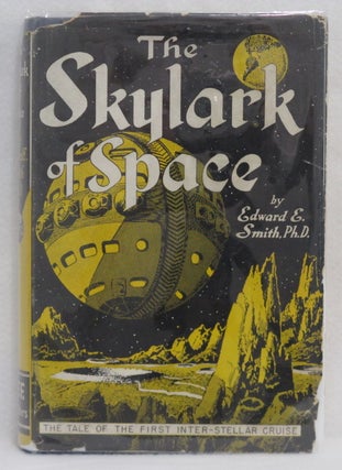 Item #45 The Skylark of Space. Edward E. Smith, Mrs. Lee Hawkins Garby