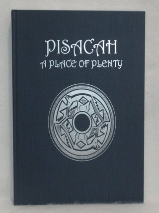 Item #468 Pisacah: A Place Of Plenty. Lillian H. Bidal