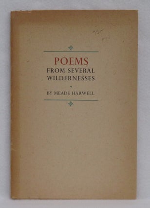 Item #50 Poems From Several Wildernesses. Meade Harwell