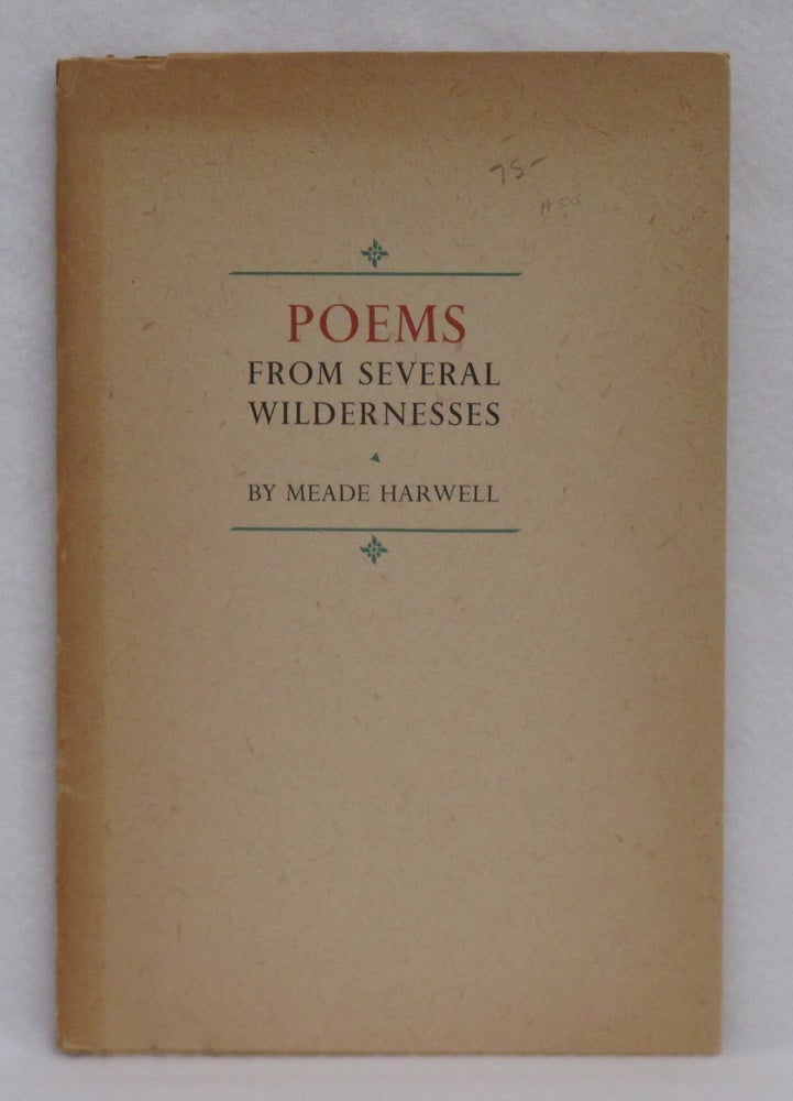 Item #50 Poems From Several Wildernesses. Meade Harwell.