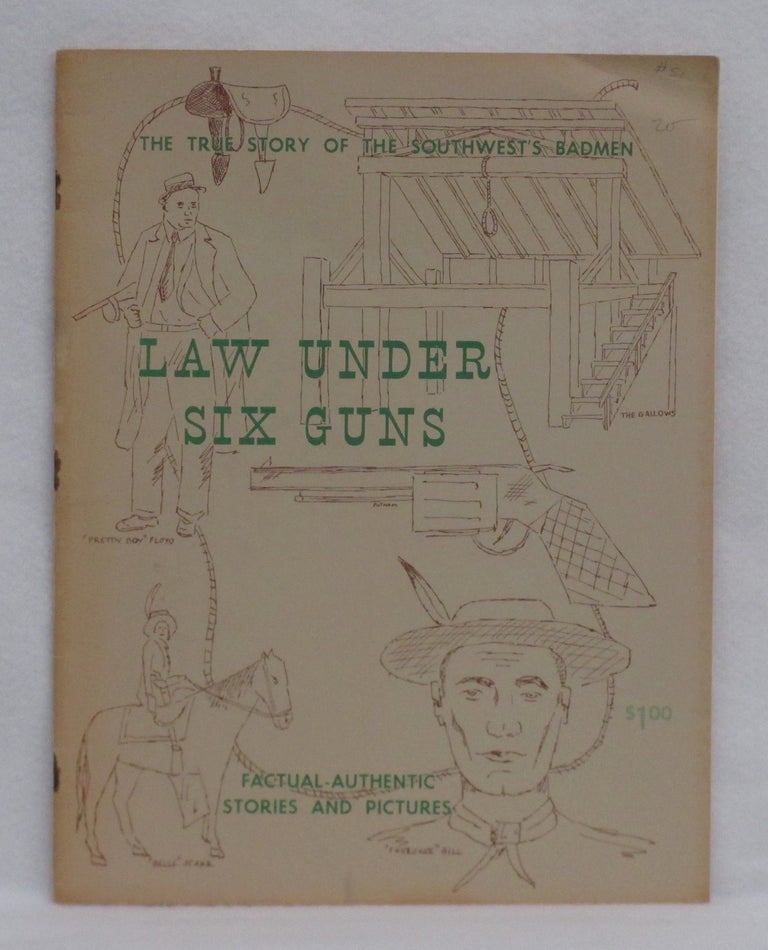 Item #51 Law Under Six Guns. J. E. "Pat" Garner.