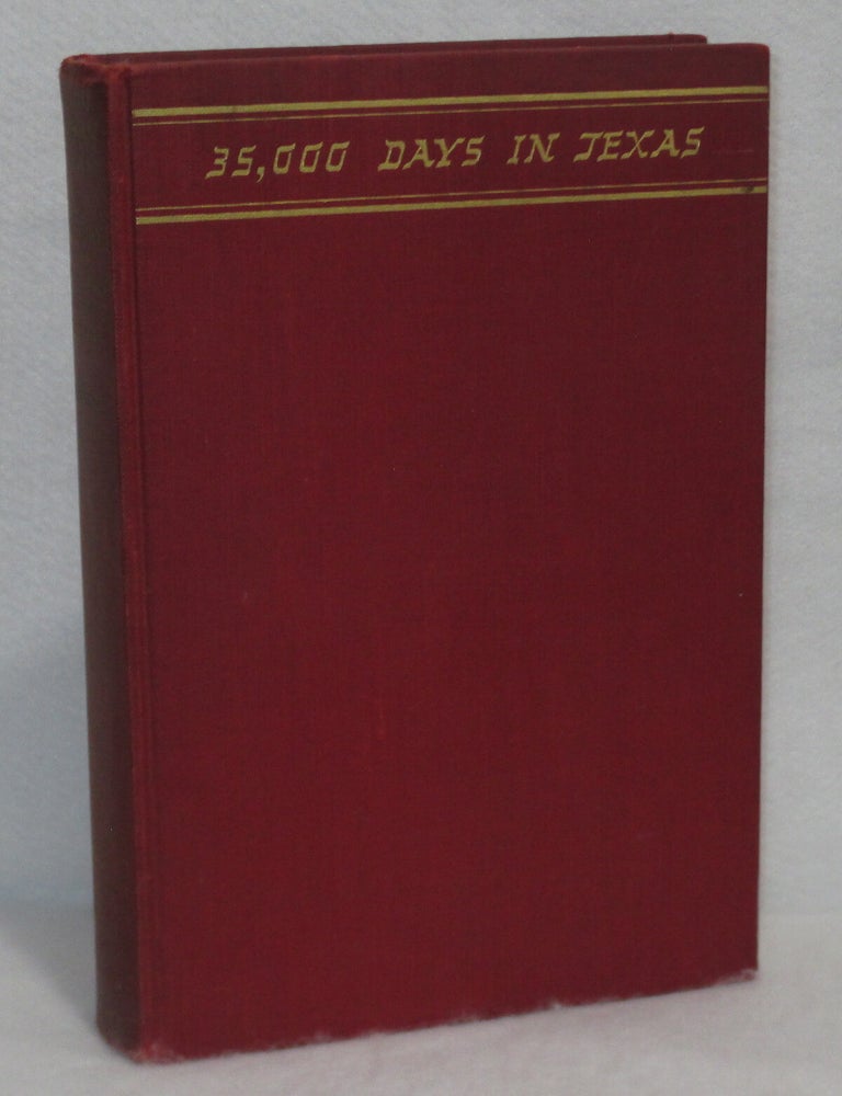Item #512 35,000 Days In Texas: A History Of The Dallas News And Its Forbears. Sam Acheson.
