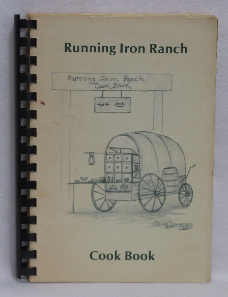 Running Iron Ranch Cook Book | Kathy Weber | First Edition