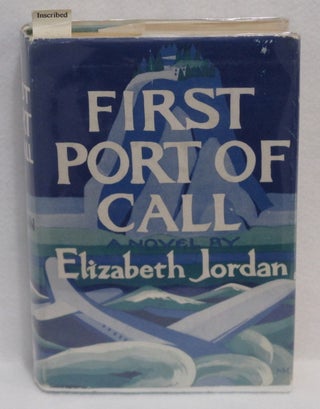 Item #60 First Port Of Call. Elizabeth Jordan