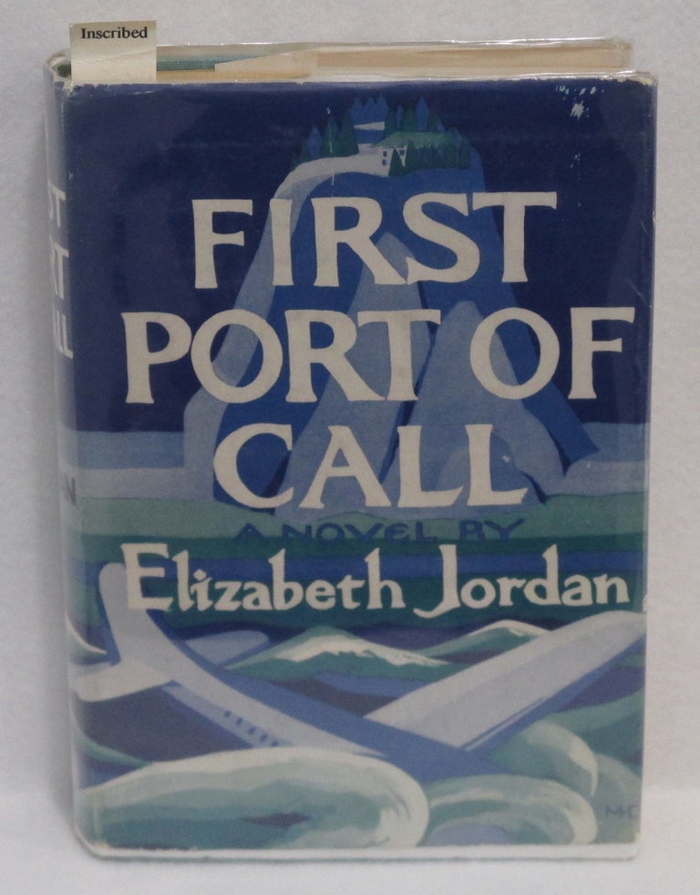 Item #60 First Port Of Call. Elizabeth Jordan.