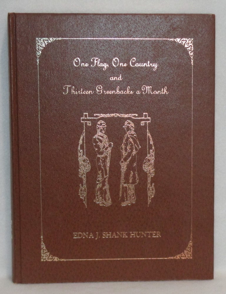 Item #661 One Flag, One Country and Thirteen Greenbacks a Month. Eda J. Shank Hunter.