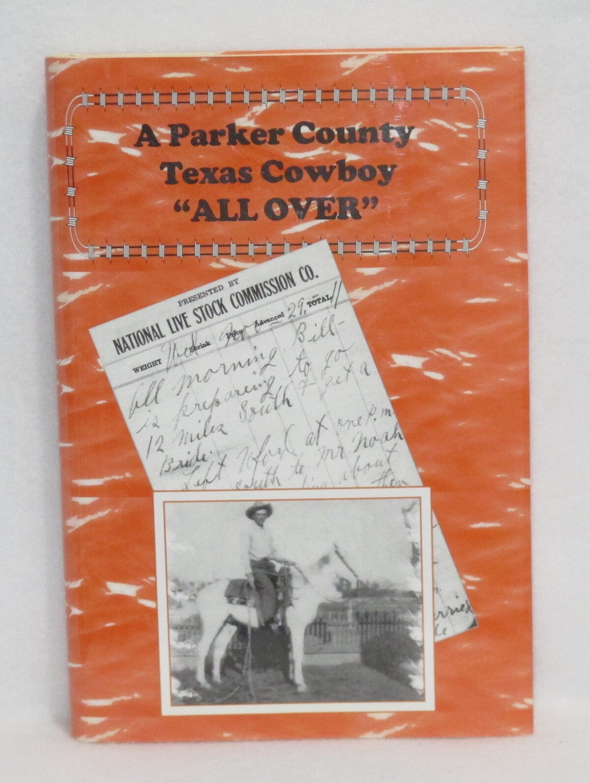 A Parker County Texas Cowboy All Over | Leon Tanner, Mary Kemp