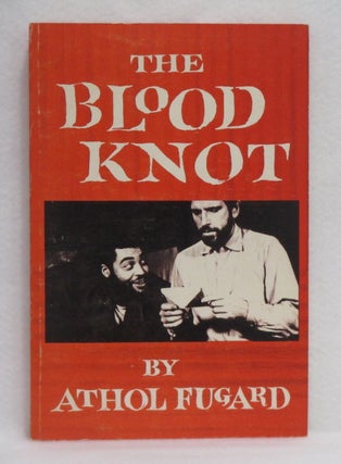 Item #80 The Blood Knot. Athol Fugard
